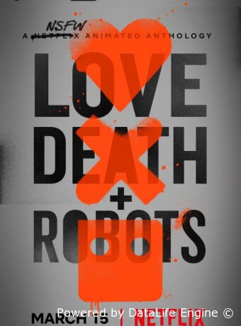 Love, Death & Robots